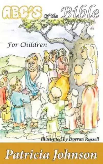 ABC's of the Bible: For Children