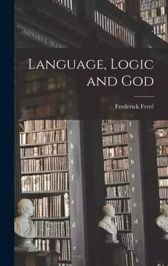 Language, Logic and God