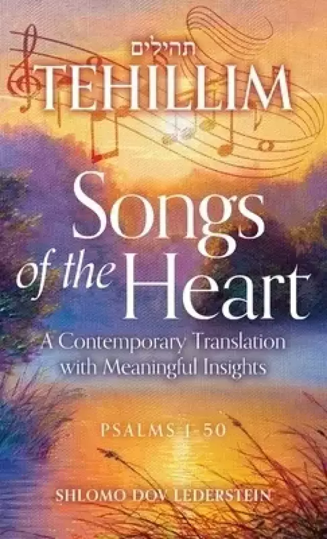 Songs of the Heart:  A Contemporary Translation with Meaningful Insights