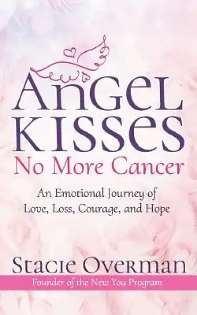 Angel Kisses No More Cancer