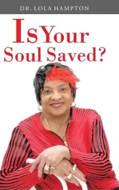Is Your Soul Saved?
