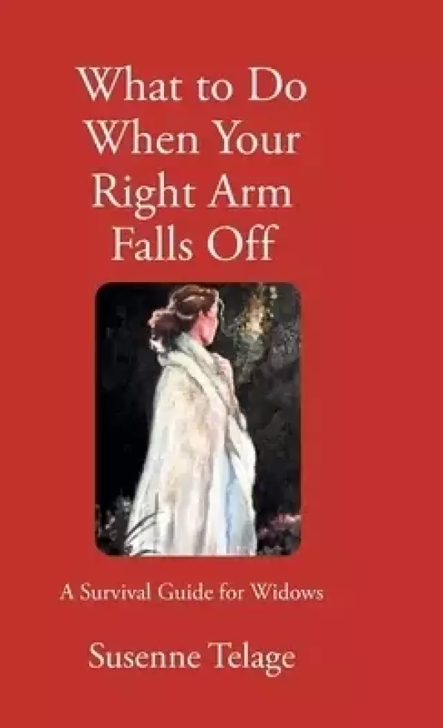 What To Do When Your Right Arm Falls Off