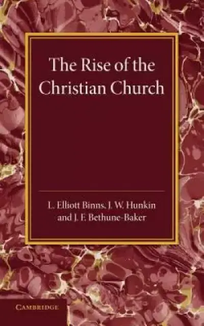 The Christian Religion: Volume 1, the Rise of the Christian Church