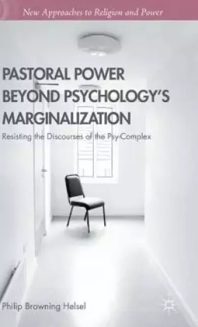 Pastoral Power Beyond Psychology's Marginalization