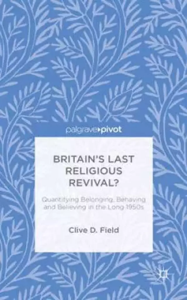 Britain's Last Religious Revival?