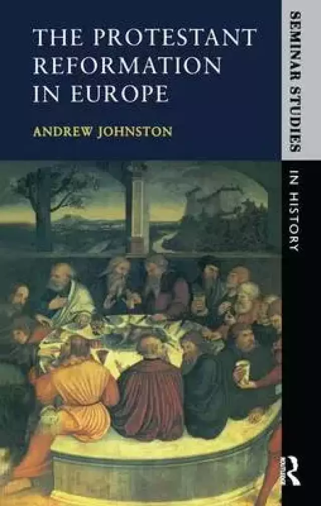 The Protestant Reformation in Europe