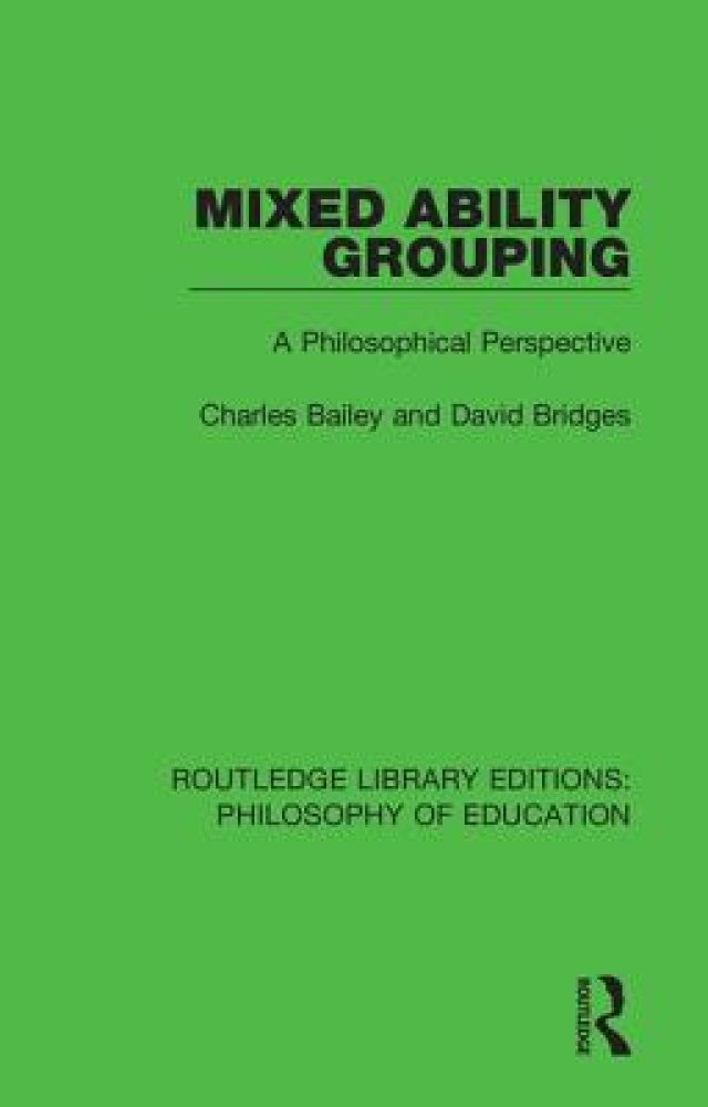 Mixed Ability Grouping: A Philosophical Perspective