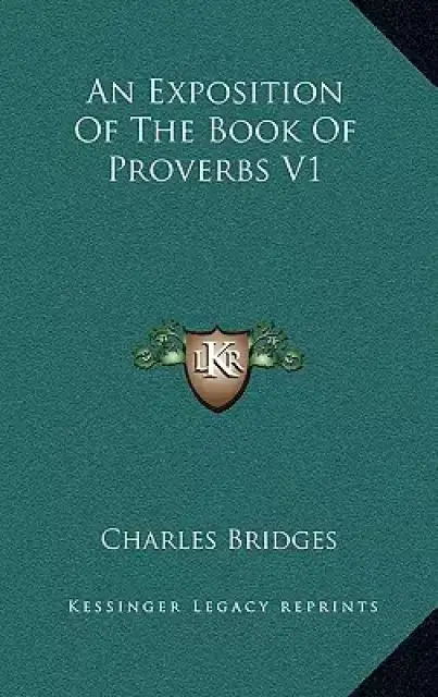 An Exposition Of The Book Of Proverbs V1