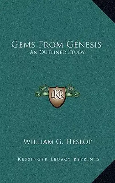 Gems From Genesis: An Outlined Study