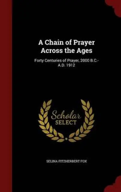A Chain of Prayer Across the Ages