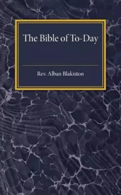 The Bible of to-Day
