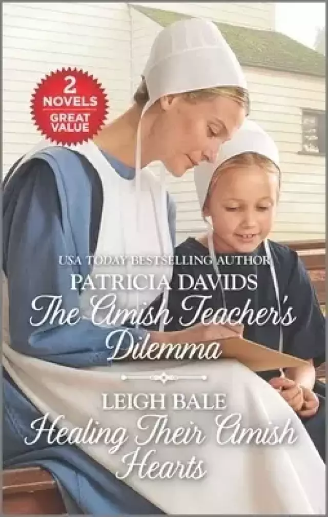 The Amish Teacher's Dilemma and Healing Their Amish Hearts: A 2-In-1 Collection