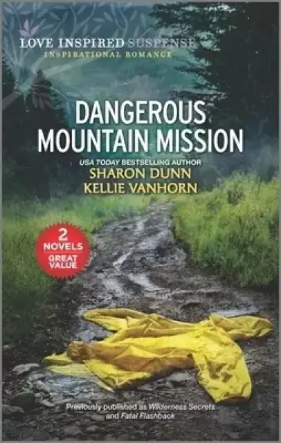 Dangerous Mountain Mission: A 2-In-1 Collection