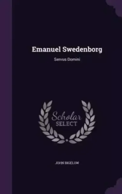 Emanuel Swedenborg: Servus Domini