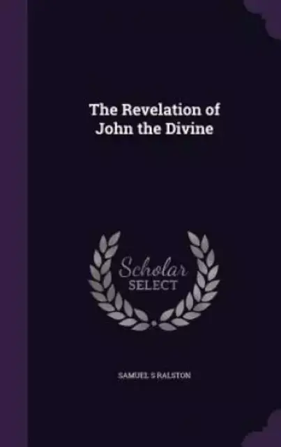 The Revelation of John the Divine