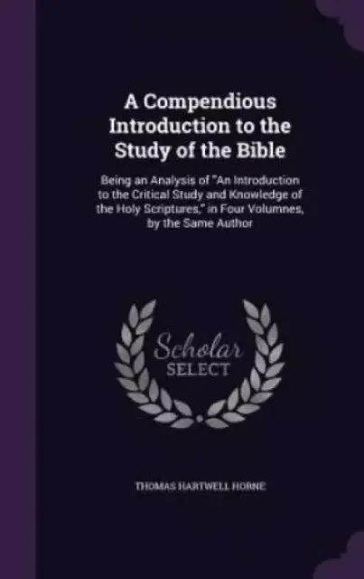 A Compendious Introduction to the Study of the Bible