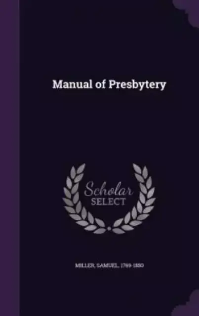 Manual of Presbytery