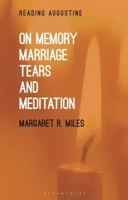 On Memory, Marriage, Tears and Meditation