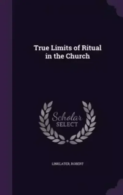True Limits of Ritual in the Church