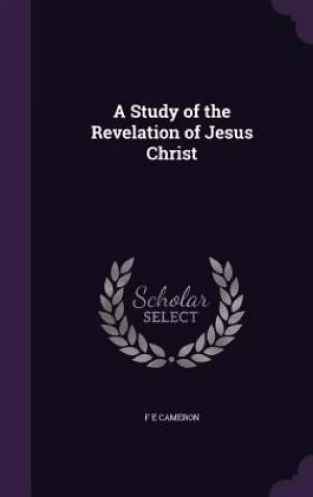 A Study of the Revelation of Jesus Christ