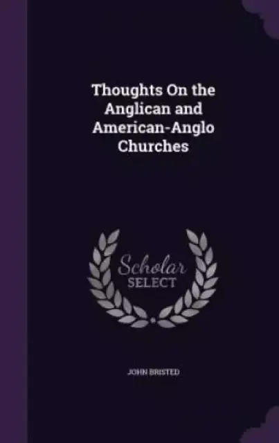 Thoughts On the Anglican and American-Anglo Churches