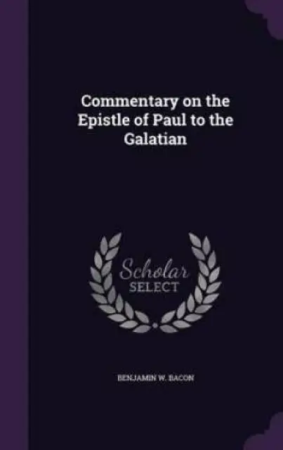Commentary on the Epistle of Paul to the Galatian