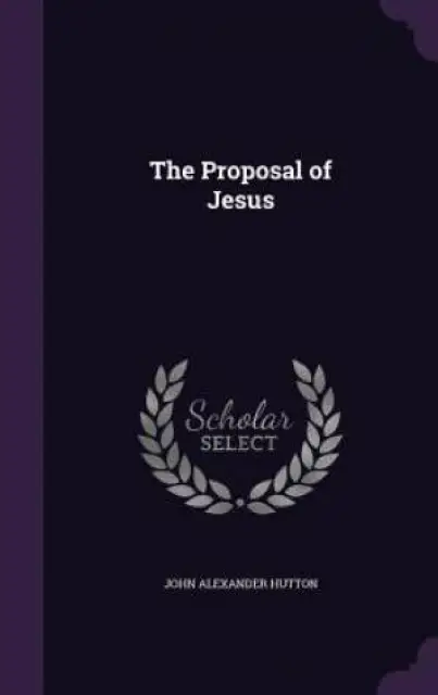 The Proposal of Jesus