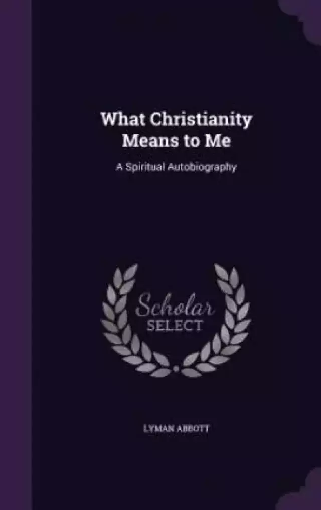 What Christianity Means to Me