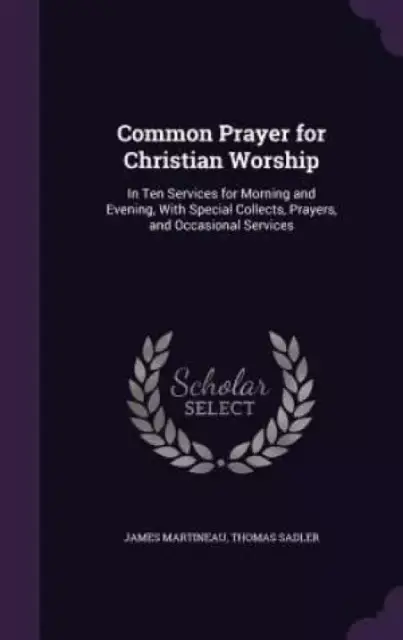 Common Prayer for Christian Worship