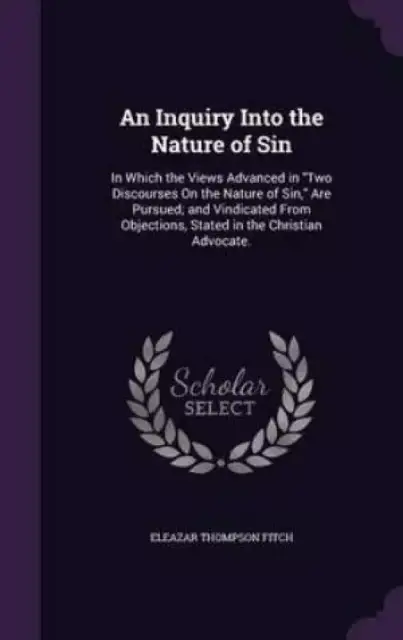 An Inquiry Into the Nature of Sin