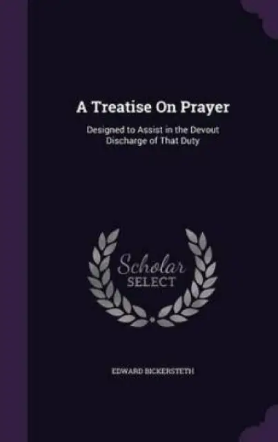 A Treatise on Prayer