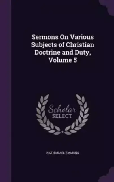 Sermons On Various Subjects of Christian Doctrine and Duty, Volume 5