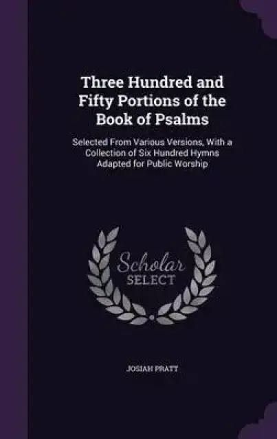 Three Hundred and Fifty Portions of the Book of Psalms