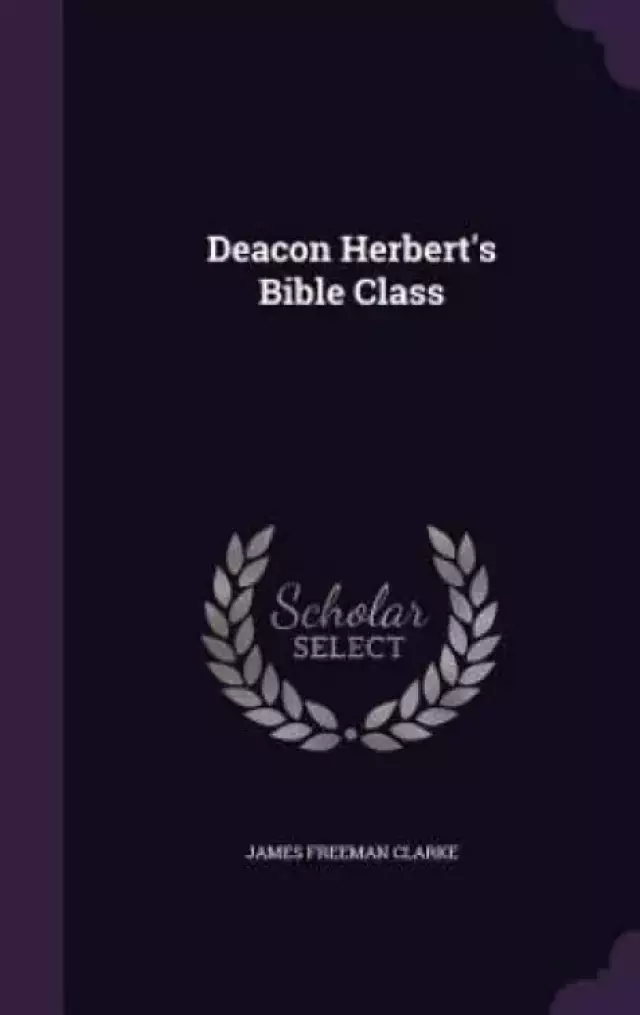 Deacon Herbert's Bible Class
