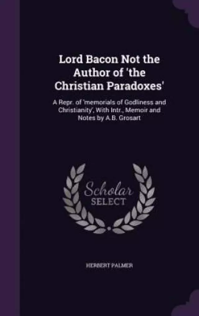 Lord Bacon Not the Author of 'The Christian Paradoxes'