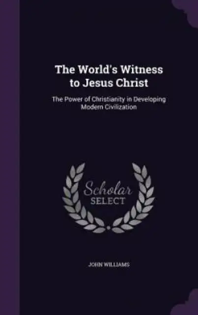 The World's Witness to Jesus Christ