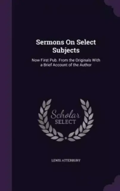 Sermons on Select Subjects