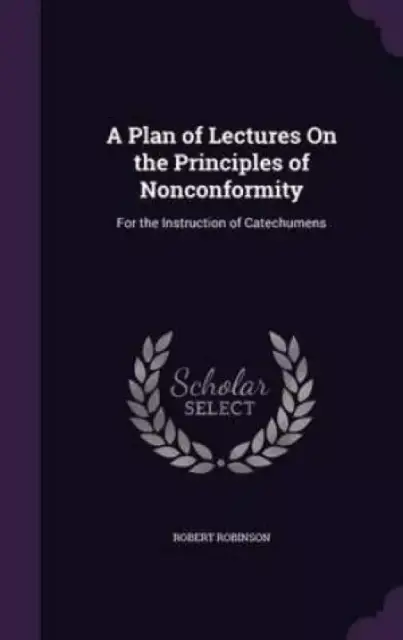 A Plan of Lectures on the Principles of Nonconformity