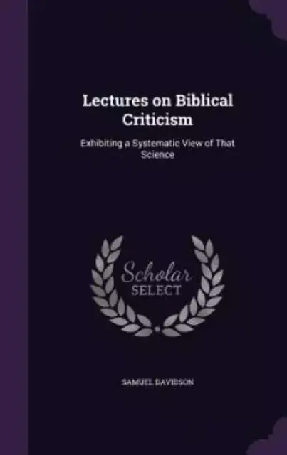 Lectures on Biblical Criticism