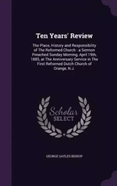 Ten Years' Review