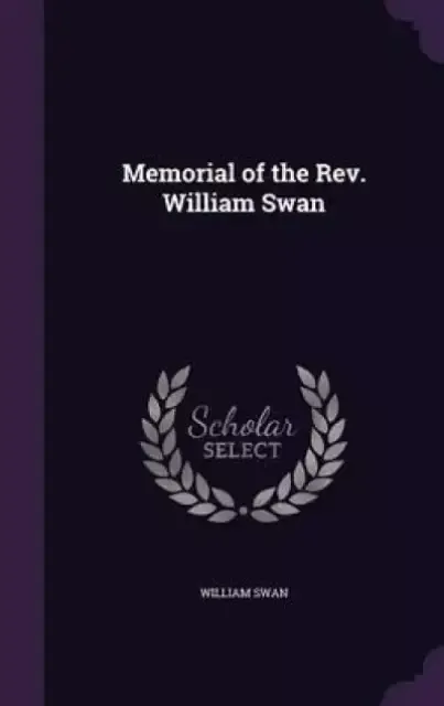 Memorial of the REV. William Swan