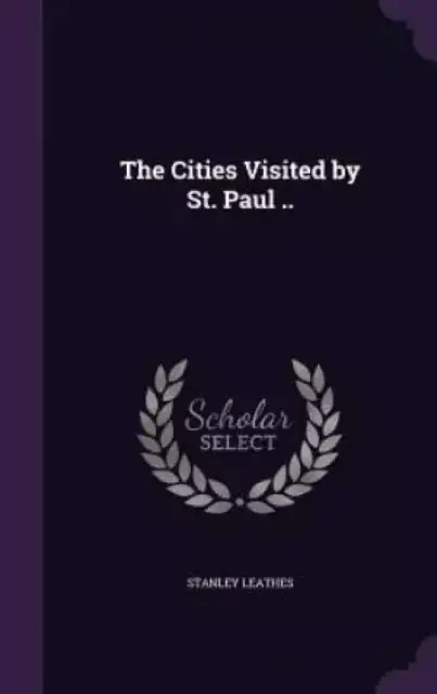 The Cities Visited by St. Paul ..