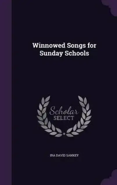 Winnowed Songs for Sunday Schools