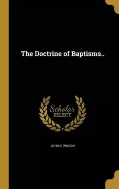 The Doctrine of Baptisms..