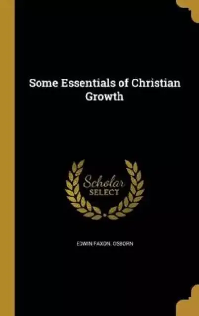 Some Essentials of Christian Growth