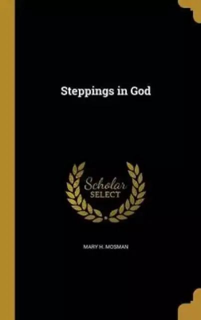 Steppings in God
