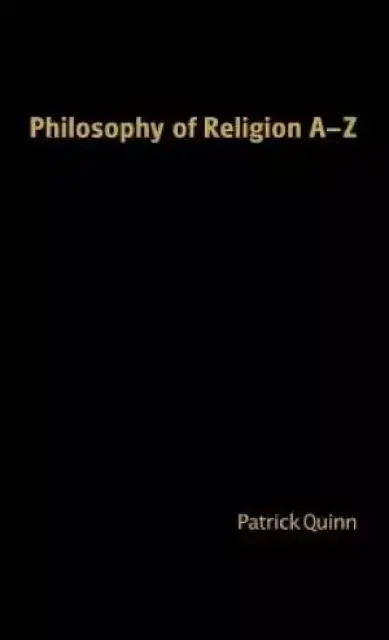 Philosophy of Religion A-Z