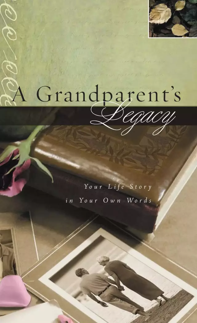 A Grandparents Legacy