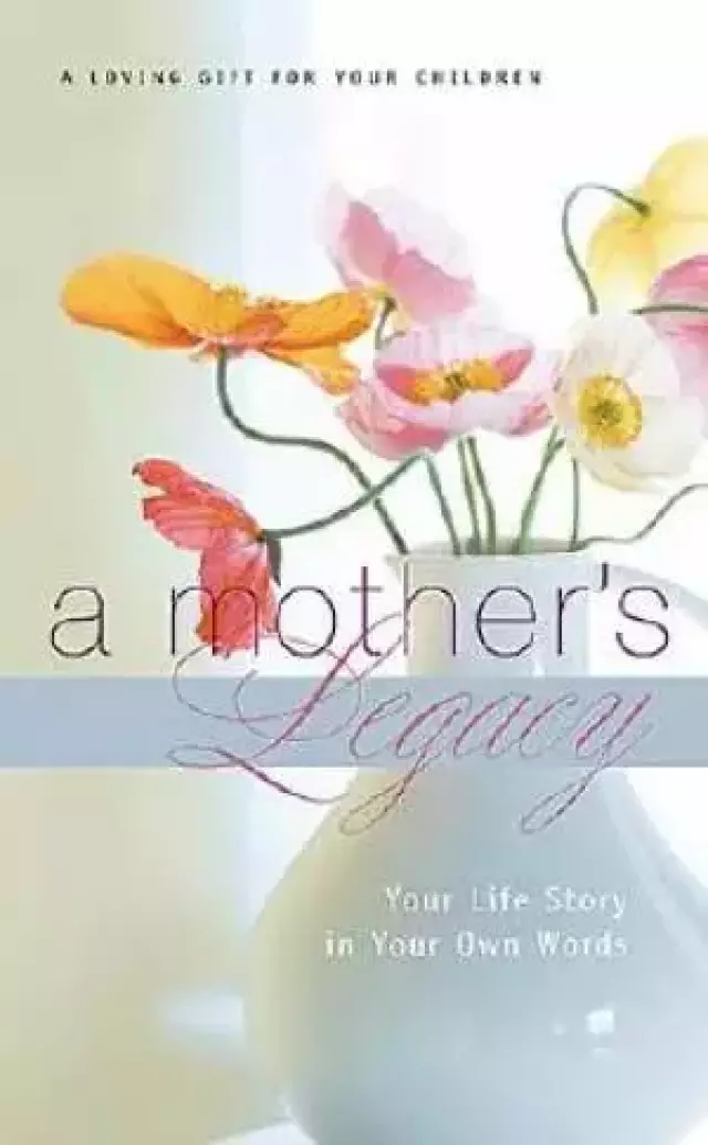 Mothers Legacy A