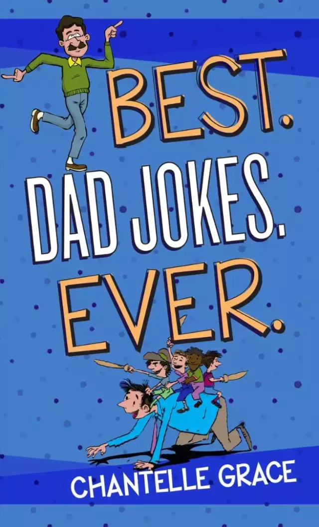 Best. Dad Jokes. Ever